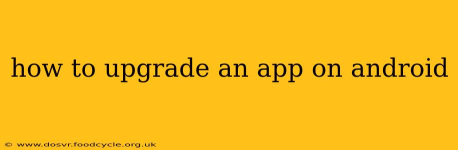 how to upgrade an app on android