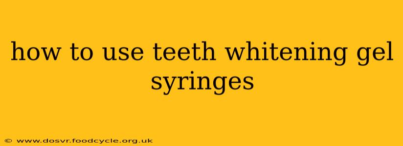 how to use teeth whitening gel syringes