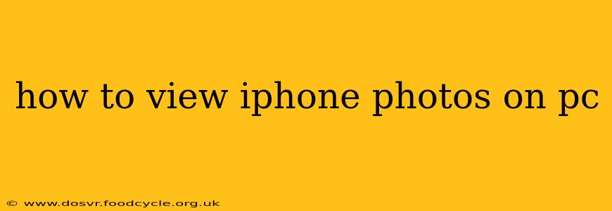 how to view iphone photos on pc