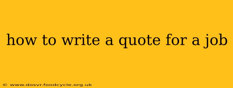 how to write a quote for a job