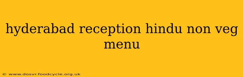 hyderabad reception hindu non veg menu