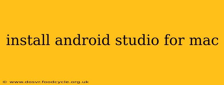install android studio for mac