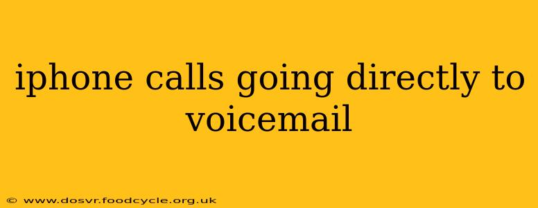 iphone calls going directly to voicemail
