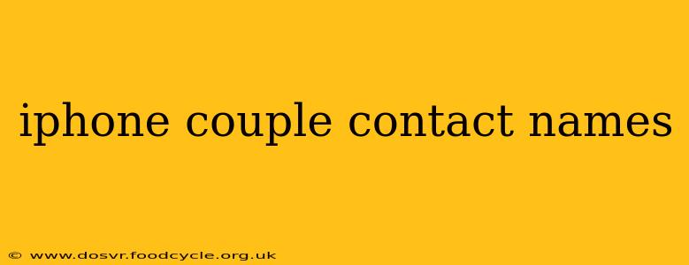 iphone couple contact names