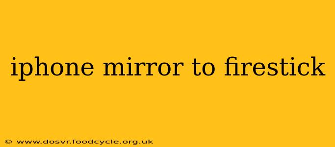 iphone mirror to firestick