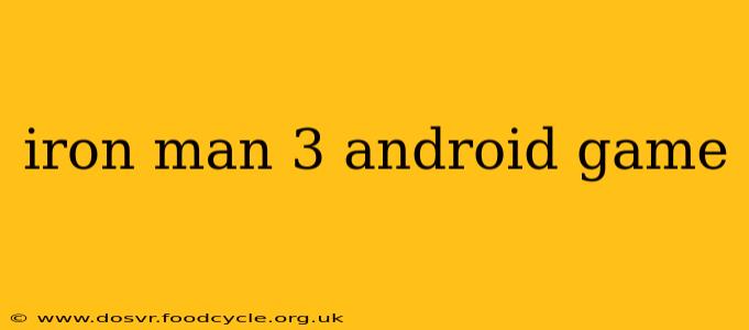 iron man 3 android game