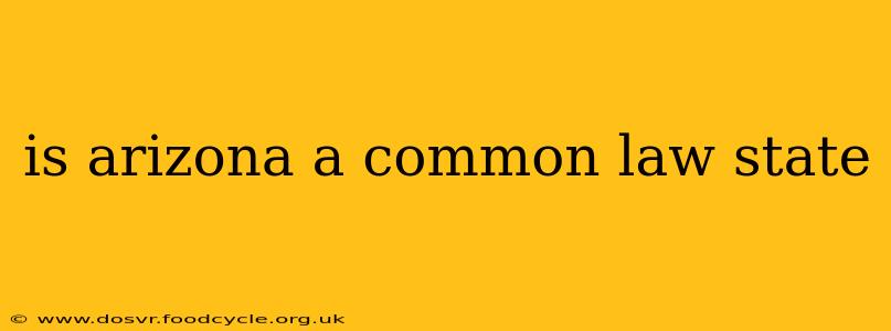 is arizona a common law state