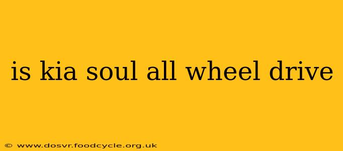 is kia soul all wheel drive