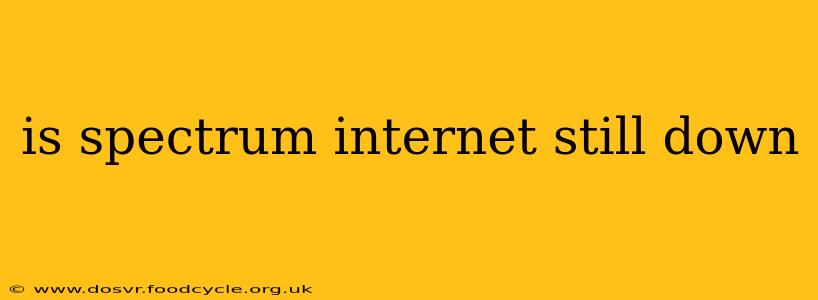 is spectrum internet still down