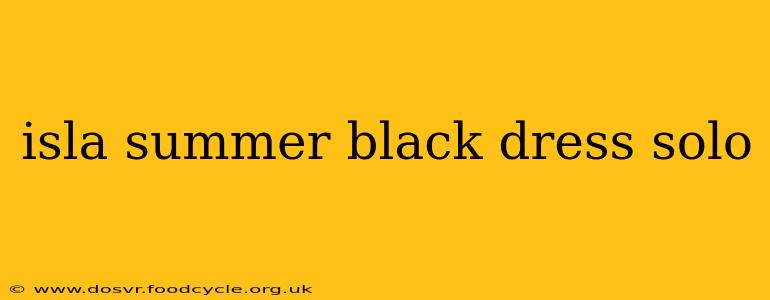 isla summer black dress solo