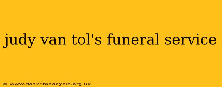 judy van tol's funeral service