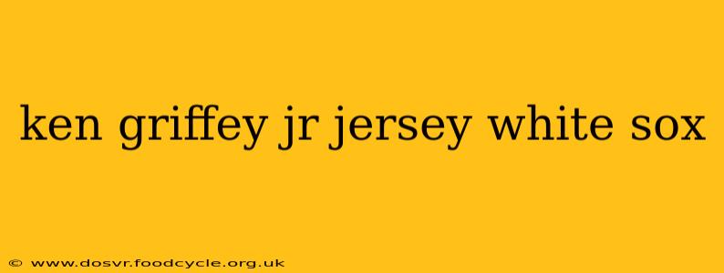 ken griffey jr jersey white sox