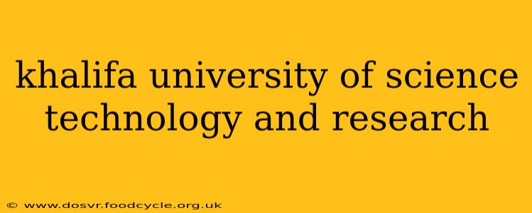 khalifa university of science technology and research