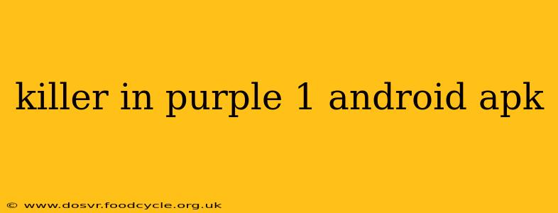 killer in purple 1 android apk