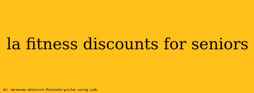 la fitness discounts for seniors