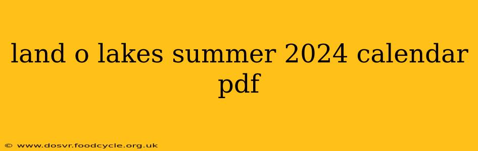 land o lakes summer 2024 calendar pdf