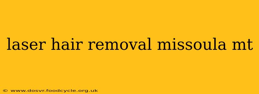 laser hair removal missoula mt