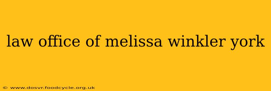 law office of melissa winkler york