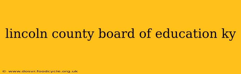 lincoln county board of education ky