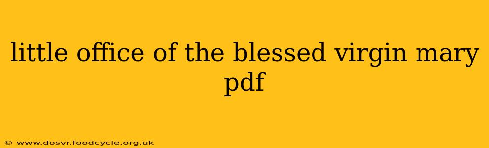 little office of the blessed virgin mary pdf