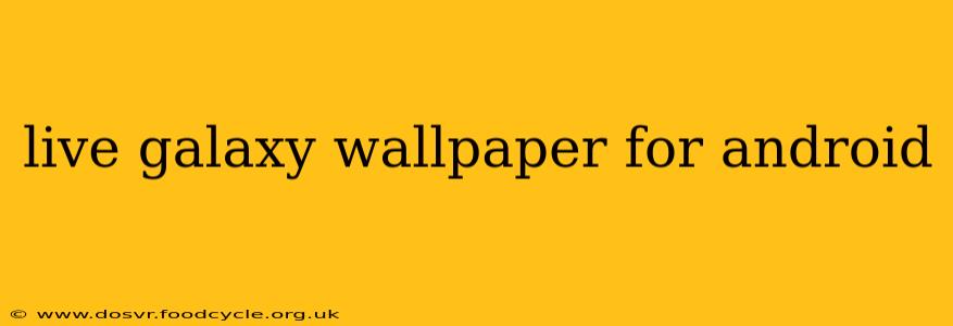 live galaxy wallpaper for android