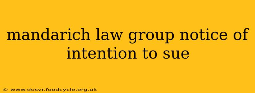 mandarich law group notice of intention to sue