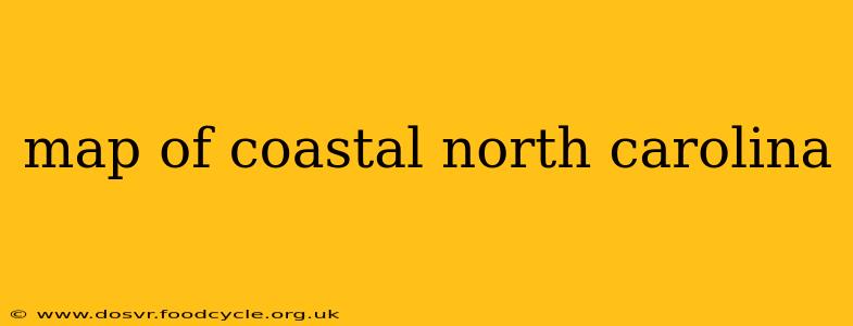 map of coastal north carolina