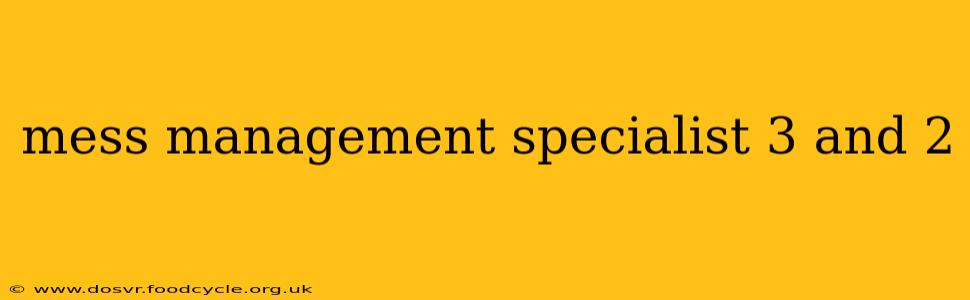 mess management specialist 3 and 2
