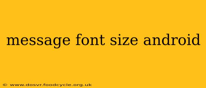 message font size android