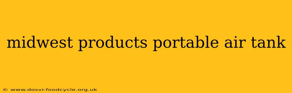 midwest products portable air tank