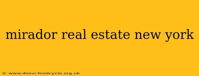 mirador real estate new york