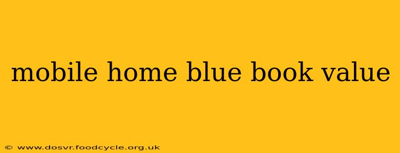 mobile home blue book value