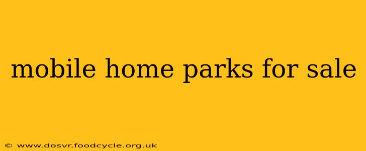 mobile home parks for sale