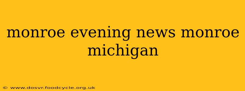 monroe evening news monroe michigan