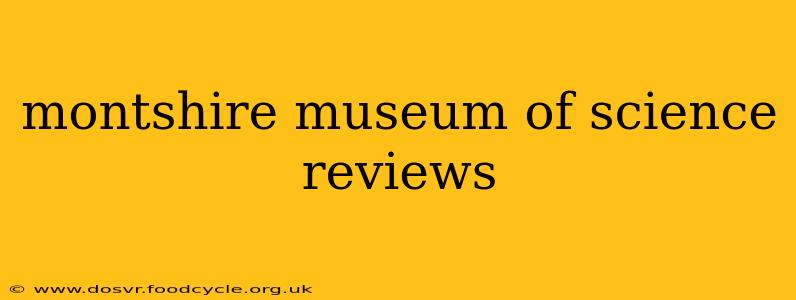 montshire museum of science reviews