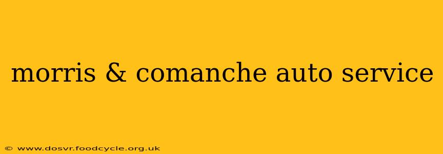 morris & comanche auto service