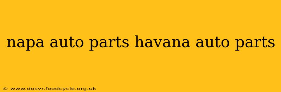 napa auto parts havana auto parts