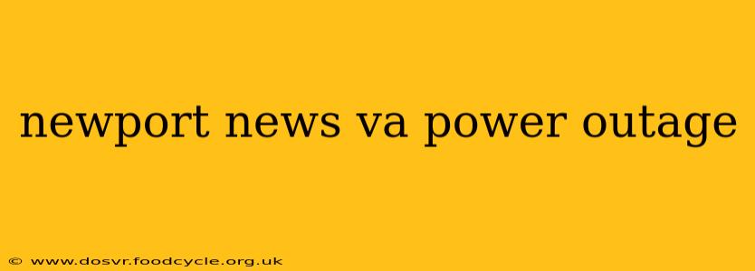 newport news va power outage