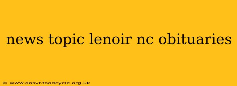news topic lenoir nc obituaries