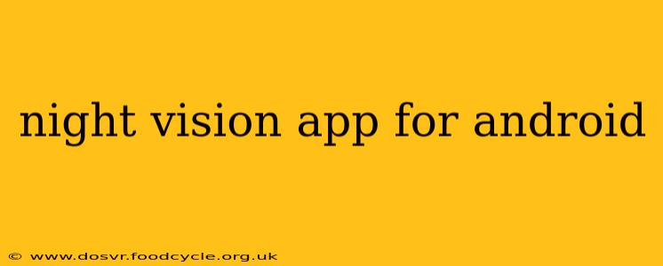night vision app for android