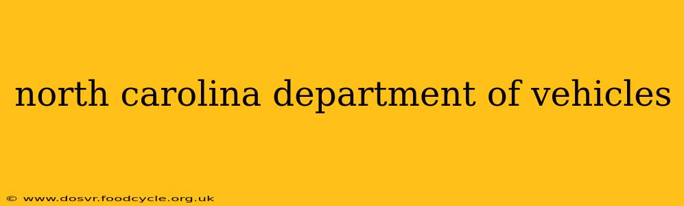 north carolina department of vehicles