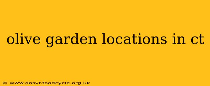 olive garden locations in ct