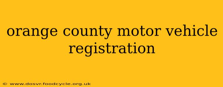 orange county motor vehicle registration