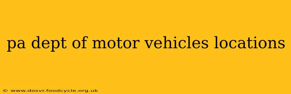 pa dept of motor vehicles locations