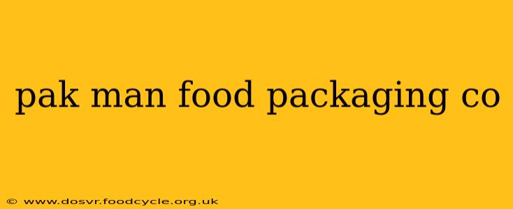 pak man food packaging co