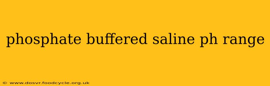 phosphate buffered saline ph range