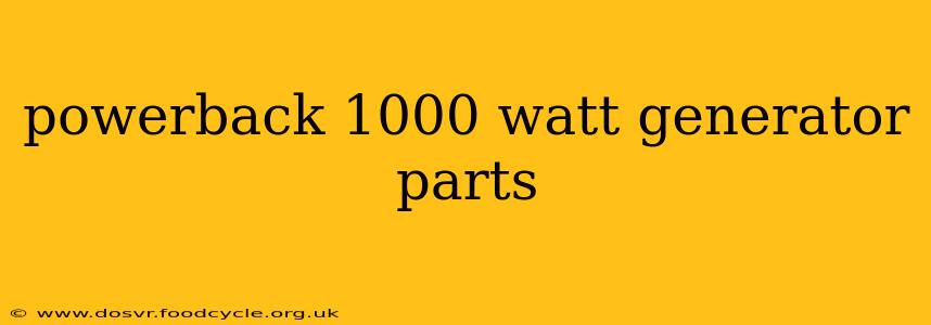 powerback 1000 watt generator parts