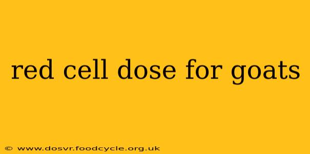 red cell dose for goats
