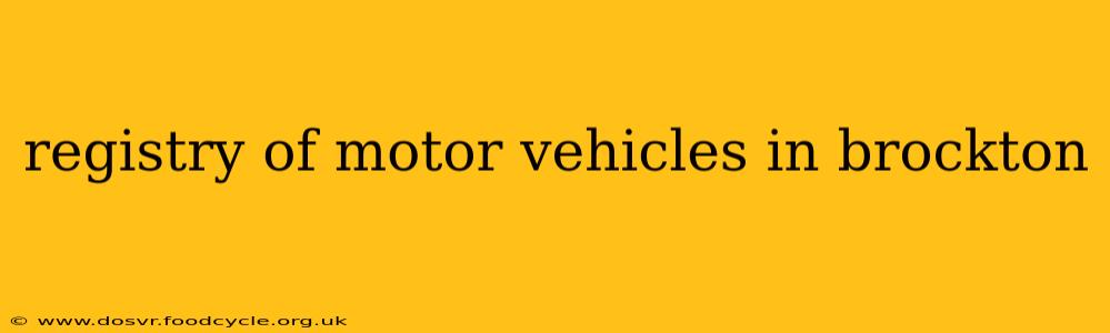 registry of motor vehicles in brockton