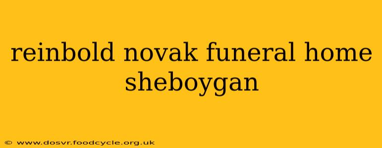 reinbold novak funeral home sheboygan